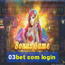 03bet com login